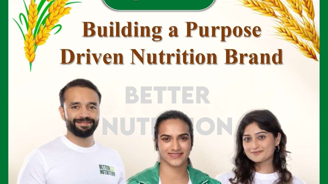 Building a Purpose Driven Nutrition Brand- From the Editor’s Desk